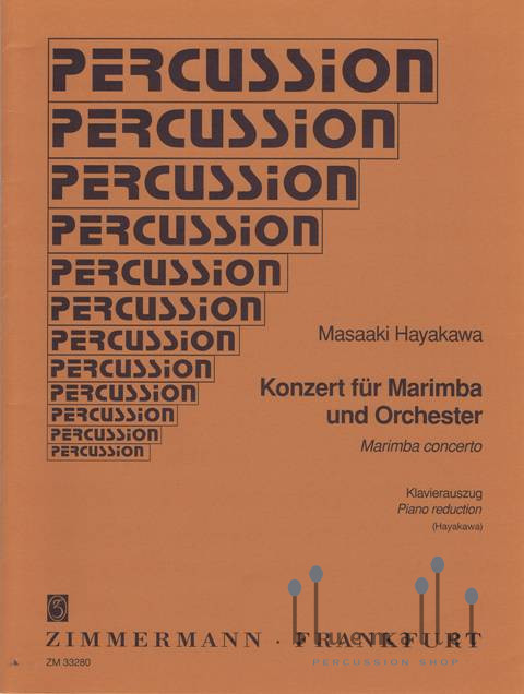 Hayakawa , Masaaki - Konzert fur Marimba und Orchester (ピアノ伴奏版 / スコア・パート譜セット)
