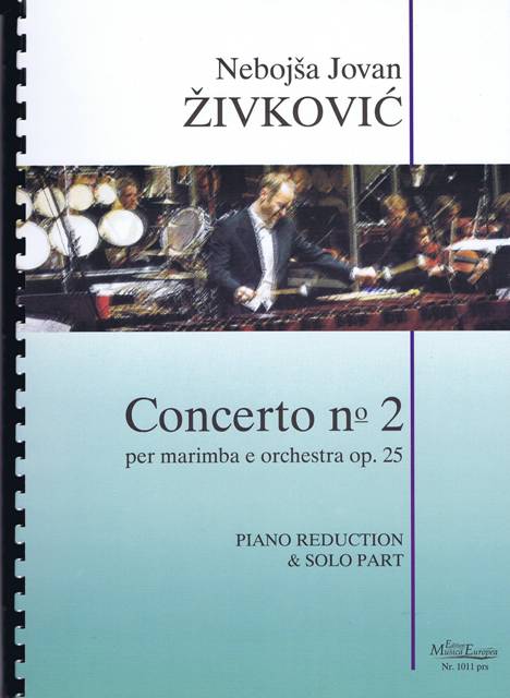 Zivkovic , Nebojsa Jovan - Concerto No.2 per Marimba e Orchestra op.25 (ピアノ伴奏版/スコア・パート譜セット)