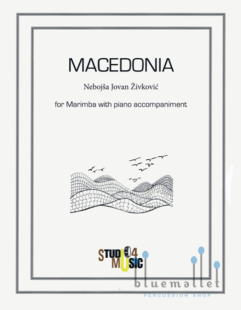 Zivkovic , Nebojsa Jovan - Macedonia for Marimba with Piano Accompaniment (スコア・パート譜セット)