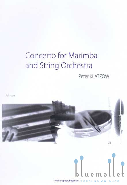 Klatzow , Peter - Concerto for Marimba and String Orchestra (弦楽器伴奏版 / スコアのみ)