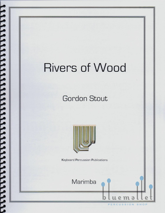 Stout , Gordon - Rivers of Wood (スコア・パート譜セット)