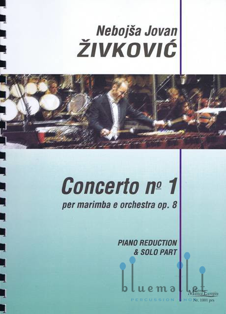 Zivkovic , Nebojsa Jovan - Concerto No.1 per Marimba e Orchestra op.8 (ピアノ伴奏版 / スコア・パート譜セット)