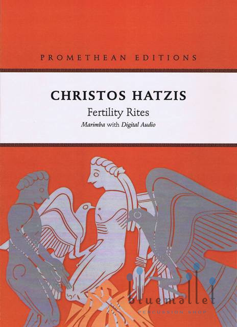 Hatzis , Christos - Fertility Rites  Marimba with Digital Audio (スコア・パート譜セット)