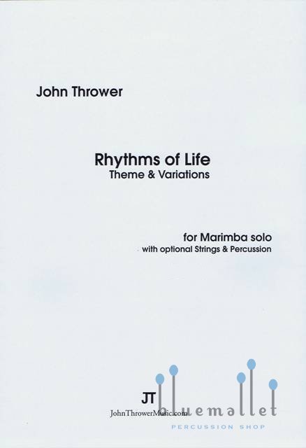 Thrower , John - Rhythms of Life  Theme and Variations for Marimba Solo with Optional Strings & Percussion (弦楽器＆打楽器アンサンブル伴奏版 / スコアのみ)