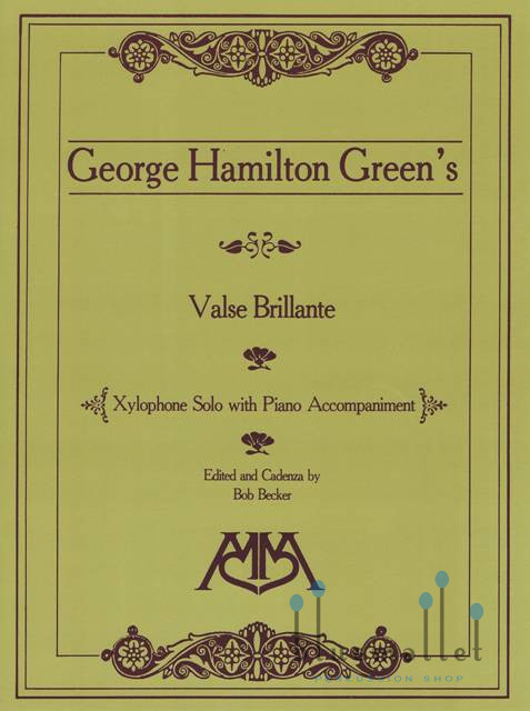 Green , George Hamilton - Valse Brillante Xylophone Solo with Piano Accompaniment (arr. Bob Becker) (スコア・パート譜セット)
