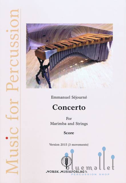 Sejourne , Emmanuel - Concerto for Marimba and Strings Version 2015 (3 Movements) (弦楽合奏伴奏版 / スコアのみ)