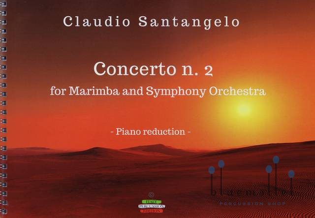 Santangelo , Claudio - Concerto No.2 for Marimba and Symphony Orchestra (ピアノ伴奏版 / スコア・パート譜セット)
