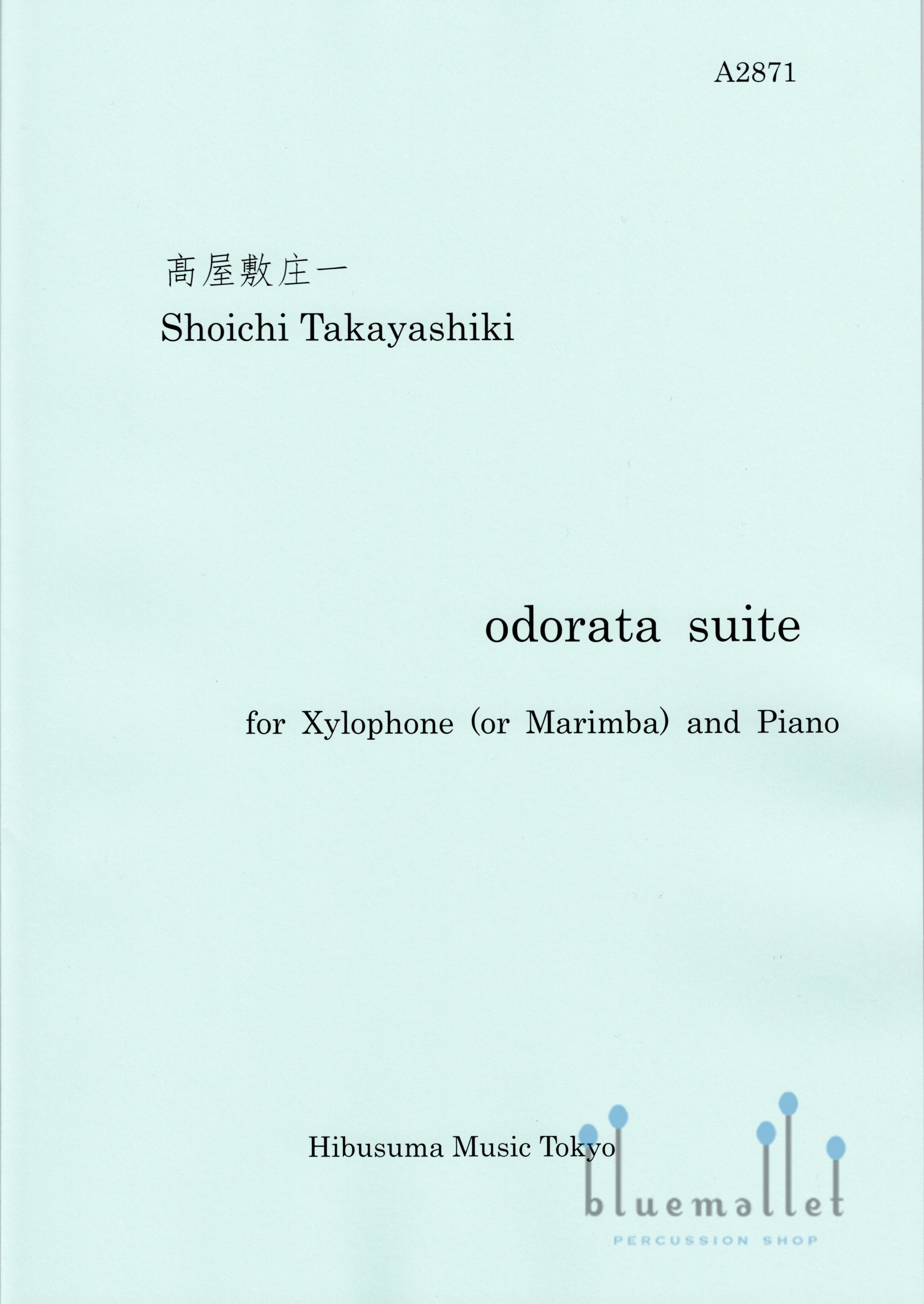 Takayashiki , Shoichi - Odorata Suite for Xylophone (or Marimba) and Piano (スコア・パート譜セット)