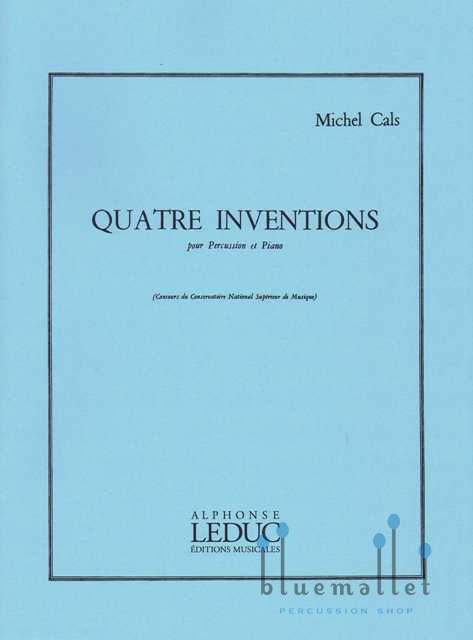 Cals , Michel - Quatre Inventions pour Percussion et Piano (スコア