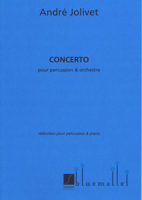Jolivet , Andre - Concerto pour Percussion et Orchestre (ピアノ伴奏版 / スコア・パート譜セット)