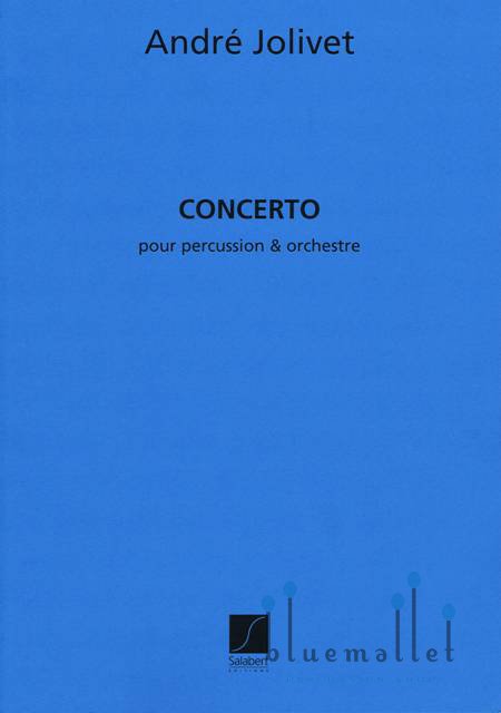 Jolivet , Andre - Concerto pour Percussion & Orchestre