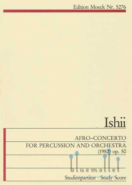 Ishii , Maki - Afro-Concerto for Percussion and Orchestra op.50 (オーケストラ伴奏版 / スコアのみ)
