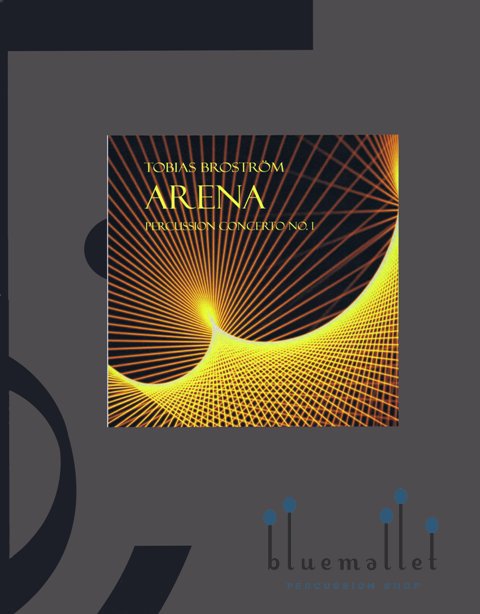 Brostrom , Tobias - Arena  Percussion Concerto No.1 (ピアノ伴奏版 / スコア・パート譜セット)