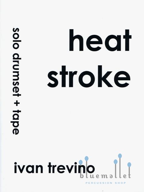 Trevino , Ivan - Heat Stroke