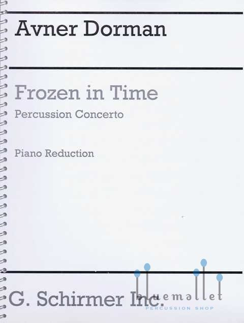 Dorman , Avner - Frozen in Time Percussion Concerto (ピアノ伴奏版 / スコアのみ)