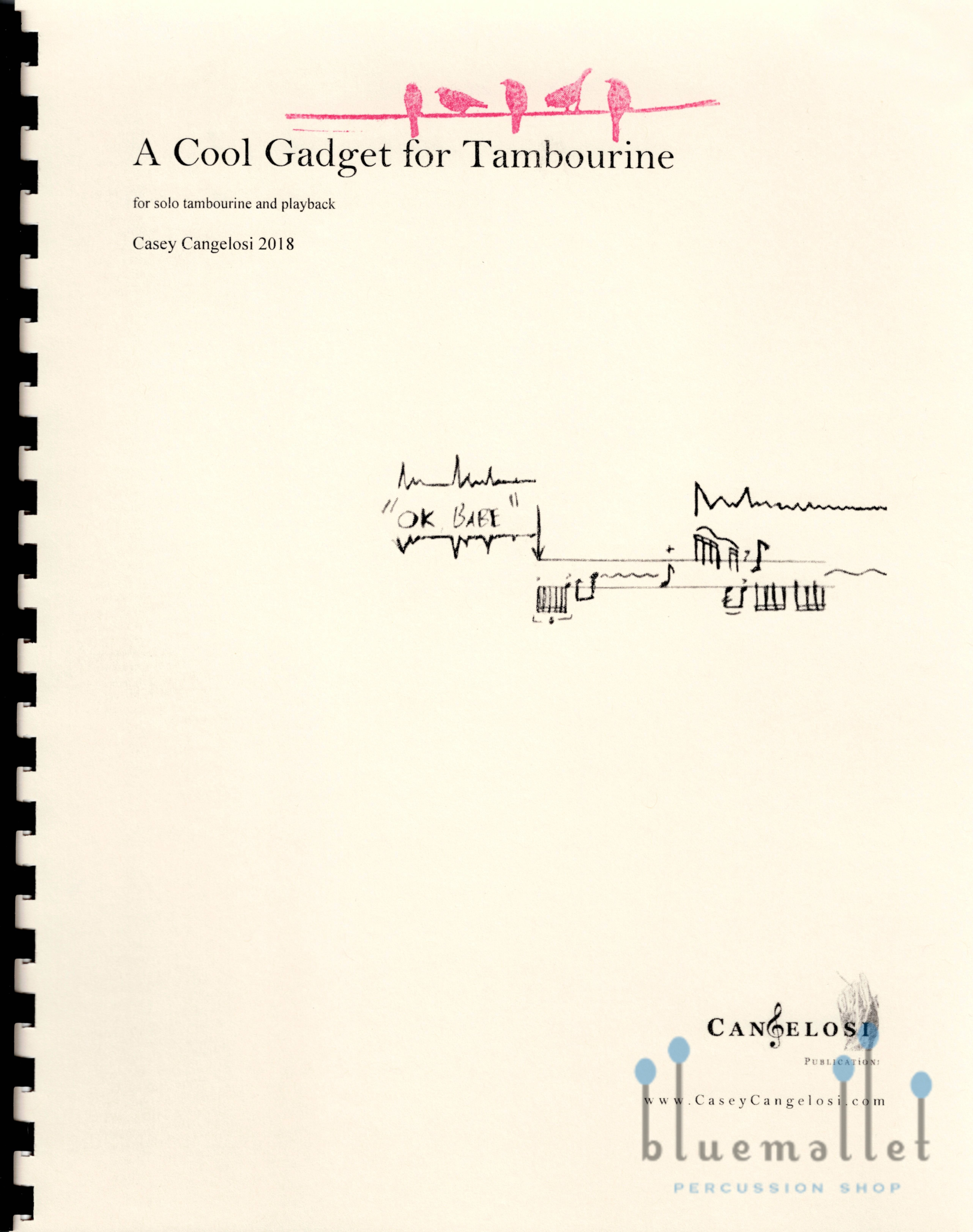Cangelosi , Casey - A Cool Gadget for Tambourine for Solo Tambourine and Playback