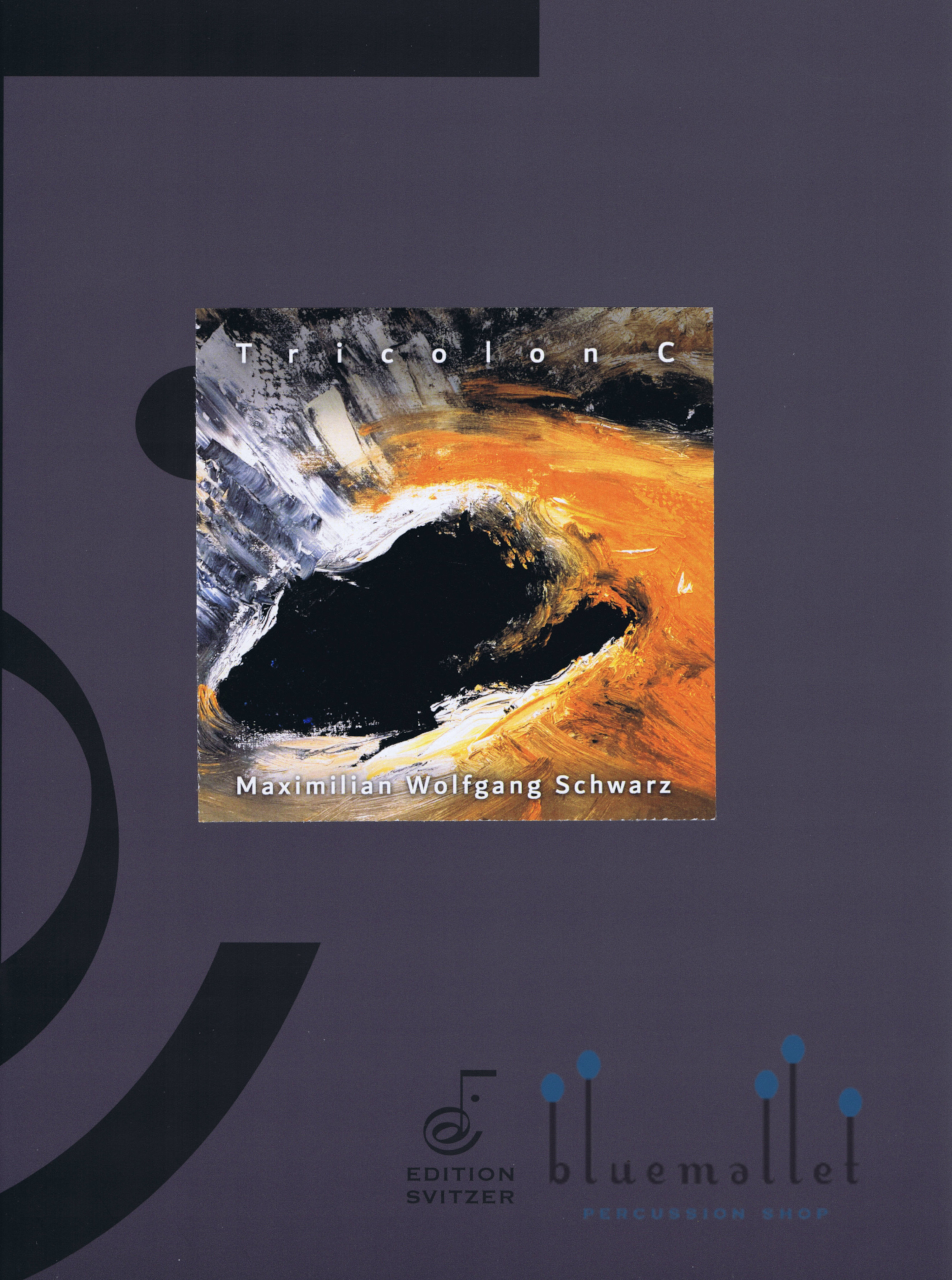 Schwarz , Maximilian Wolfgang - Tricolon C