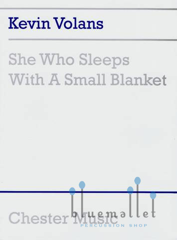 Volans , Kevin - She Who Sleeps With A Small Blanket