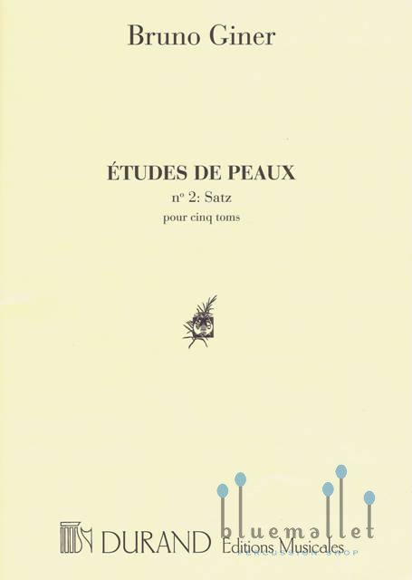 Giner , Bruno - Etudes de Peaux No.2 Satz pour cinq Toms