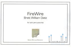 Dietz , Brett William - Fire Wire