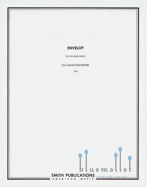 Macbride , David - Envelop for Solo Percussion