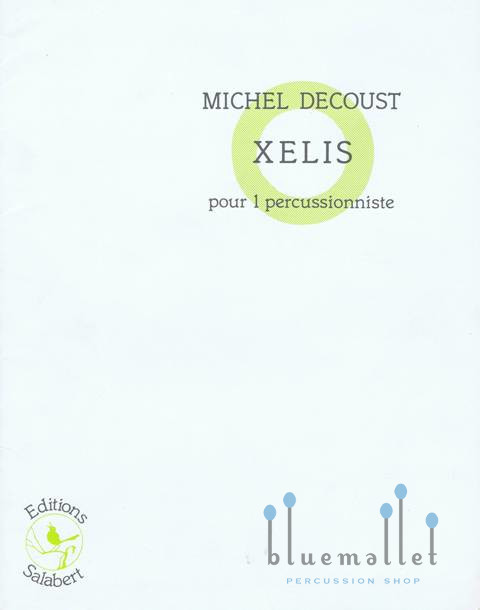 Decoust , Michael - Xelis pour 1 Percussionniste