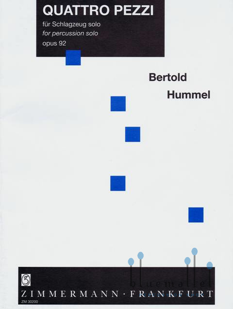 Hummel , Bertold - Quattro Pezzi  fur Schlagzeung Solo opus 92