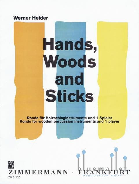 Heider , Werner - Hands, Woods and Sticks Rondo for wooden percussion instruments and 1 player