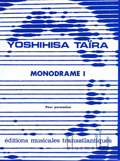 Taira , Yoshihisa - Monodrame I  pour Percussion