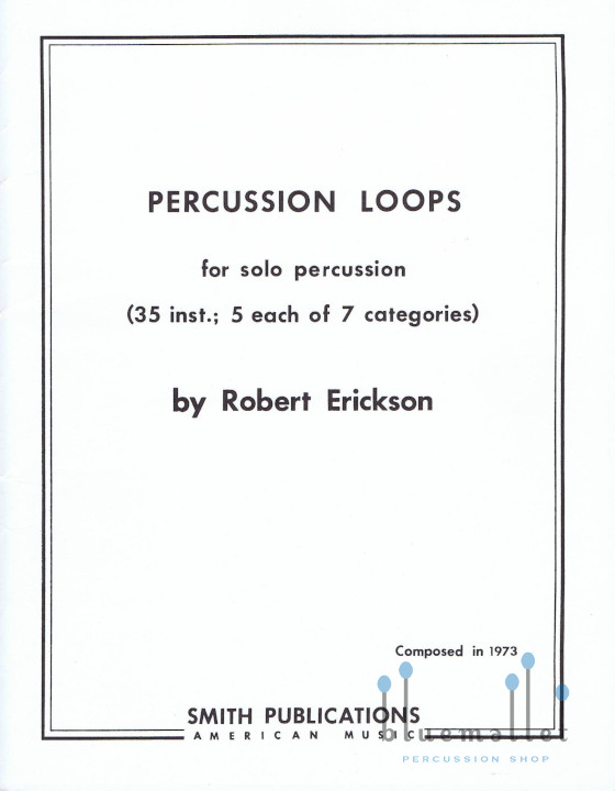 Erickson , Robert - Percussion Loops  for Solo Percussion