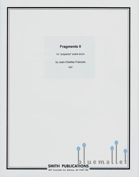 Francois , Jean. Charles - Fragments 2 for “Prepared” Snare Drum