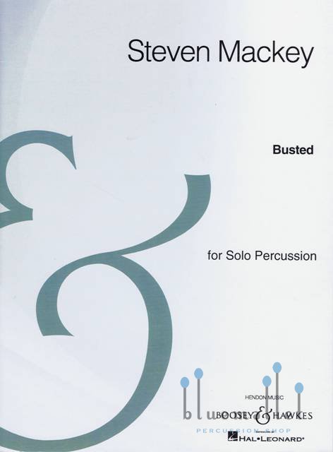 Mackey , Steven - Busted for Solo Percussion