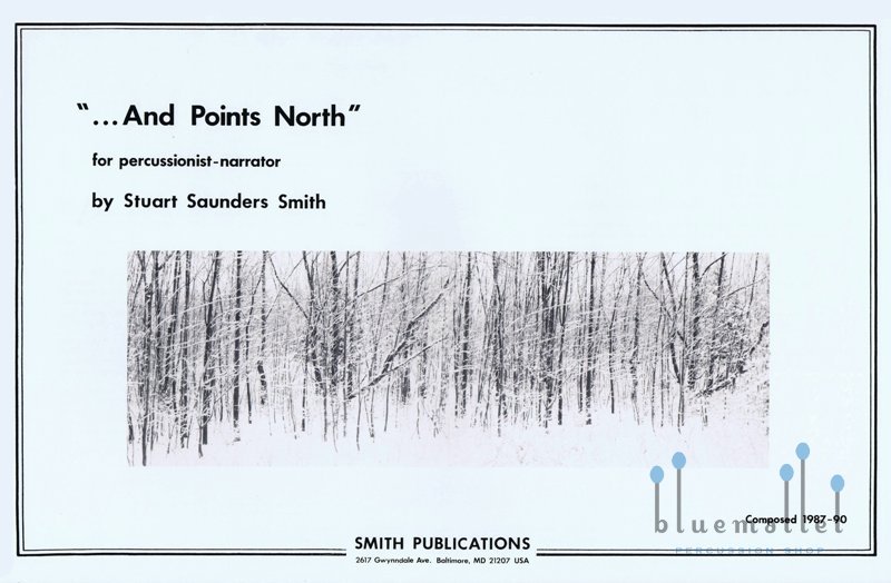 Smith , Stuart Saunders - ...And Points North for Percussionist-narrator