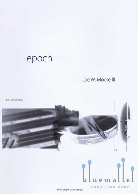 Moore III , Joe W - Epoch