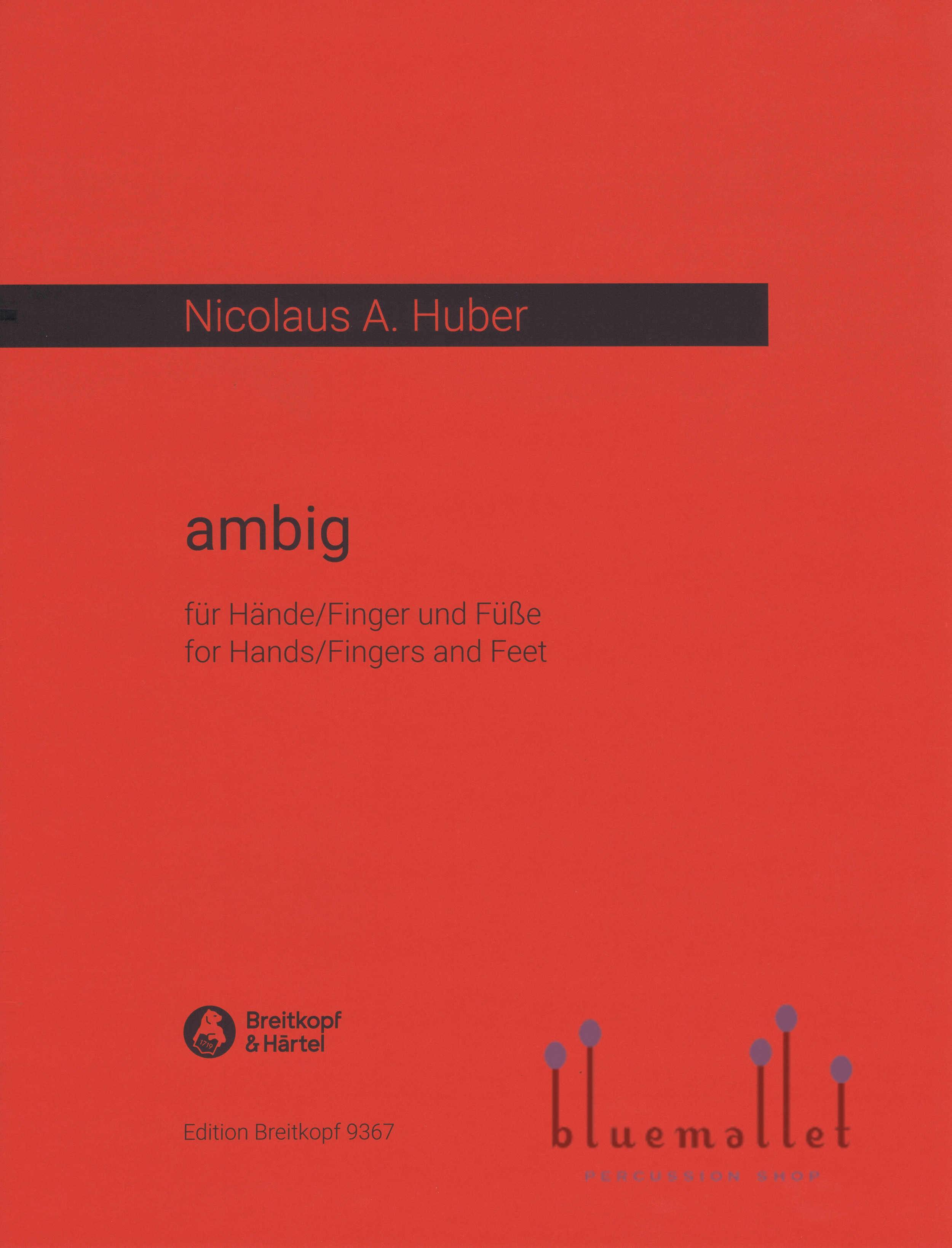 Huber , Nicolas A - Ambig for Hands / Fingers and Feet