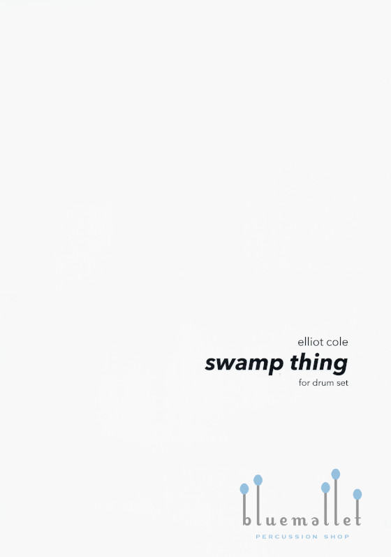 Cole , Elliot - Swamp Thing for Drum Set