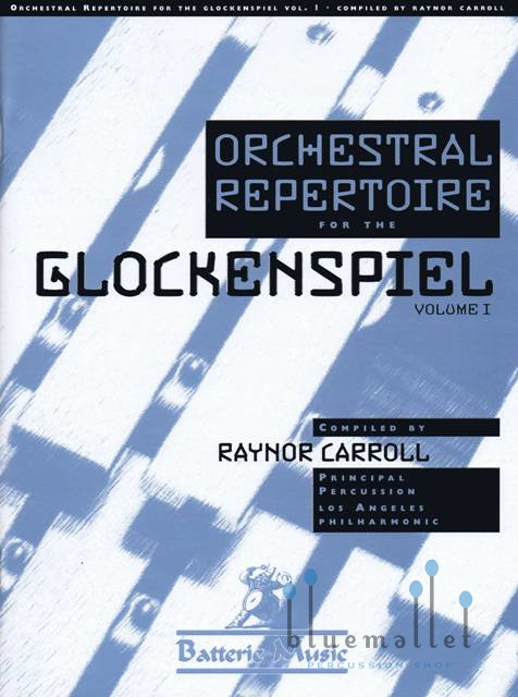 Carroll , Raynor - Orchestral Repertoire for the Glockenspiel Volume I