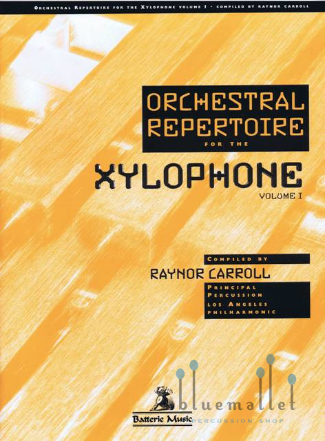 Carroll , Raynor - Orchestral Repertoire for the Xylophone Volume I