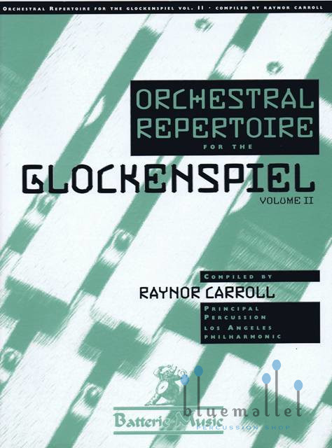 Carroll , Raynor - Orchestral Repertoire for the Glockenspiel Volume II