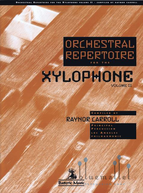 Carroll , Raynor - Orchestral Repertoire for the Xylophone Volume II