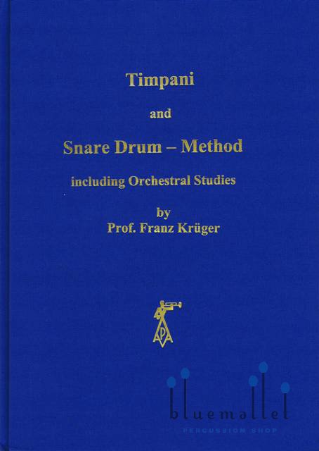 ティンパニとスネアドラム 教本 Franz Kruger Kruger , Franz - Timpani and Snare Drum - Method (英語版) bluemallet