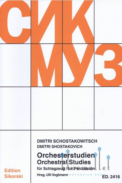 Shostakovich , Dmitri - Orchestral Studies for Percussion (Ulli Vogtmann編)