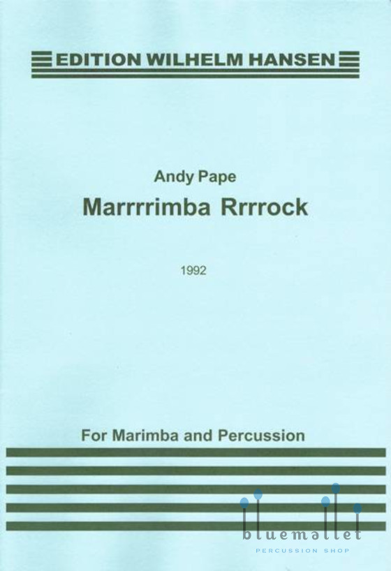 Pape , Andy - Marrrrimba Rrrrock for Marimba and Percussion (スコアのみ)