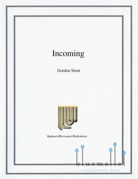 Stout , Gordon - Incoming (スコア・パート譜セット) (特価品)
