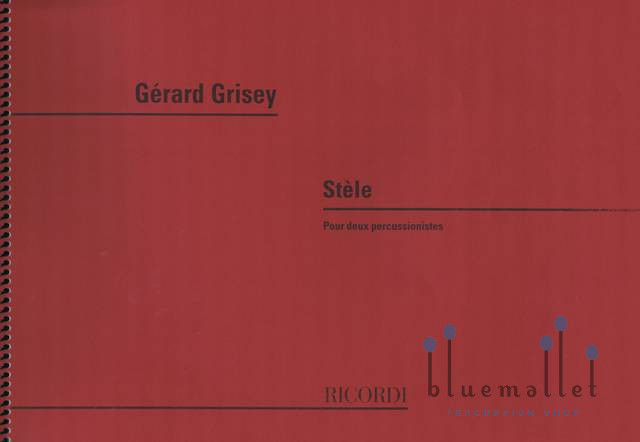 Grisey , Gerard - Stele pour Deux Percussionistes (スコアのみ)