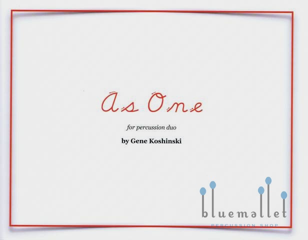 Koshinski , Gene - As One for Percussion Duo (スコア・パート譜セット)