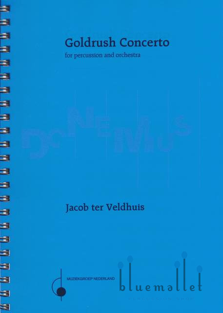 Veldhuis , Jacob Ter - Goldrush Concerto (オーケストラ伴奏版 / スコアのみ)