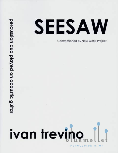 Trevino , Ivan - Seesaw for Two Percussionists Played on One Guiter (スコア・パート譜セット)