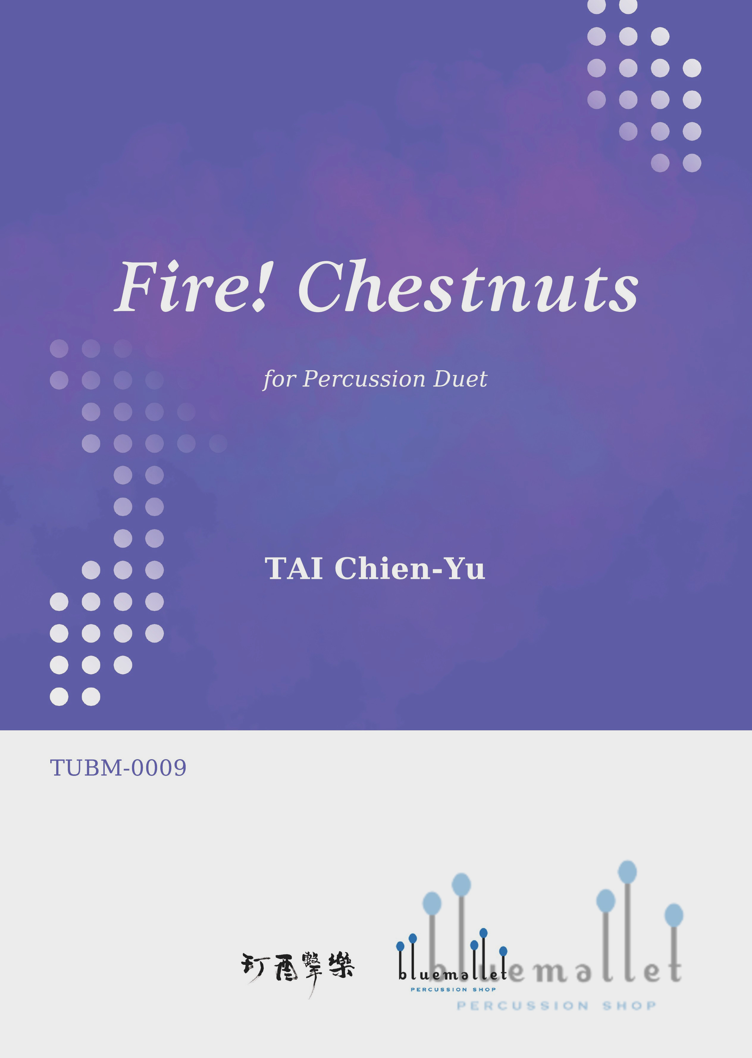 Tai , Chien-Yu - Fire! Chestnuts (スコア・パート譜セット)
