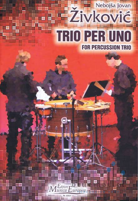 Zivkovic , Nebojsa Jovan - Trio per Uno (スコア・パート譜